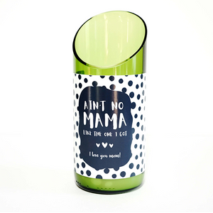 "Ain't no mama like the one I got" Green Glass Candle