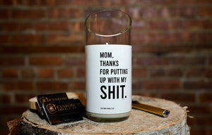 Thanks for Puttin’ Up with My Shit