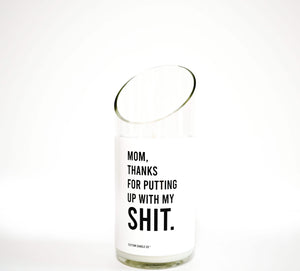 Thanks for Puttin’ Up with My Shit