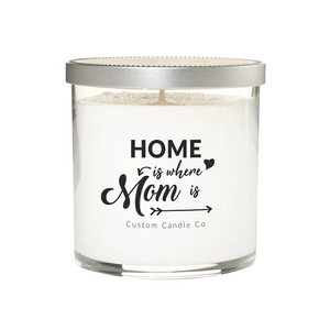 "Home is where mom is" White Glass Candle