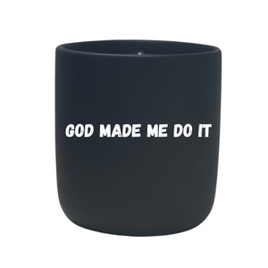 Quoted - God Made Me Do It