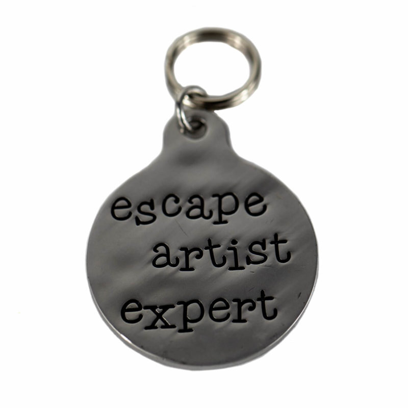 Funny Quote Pet Tags "Escape Artist Expert" Dog tag.