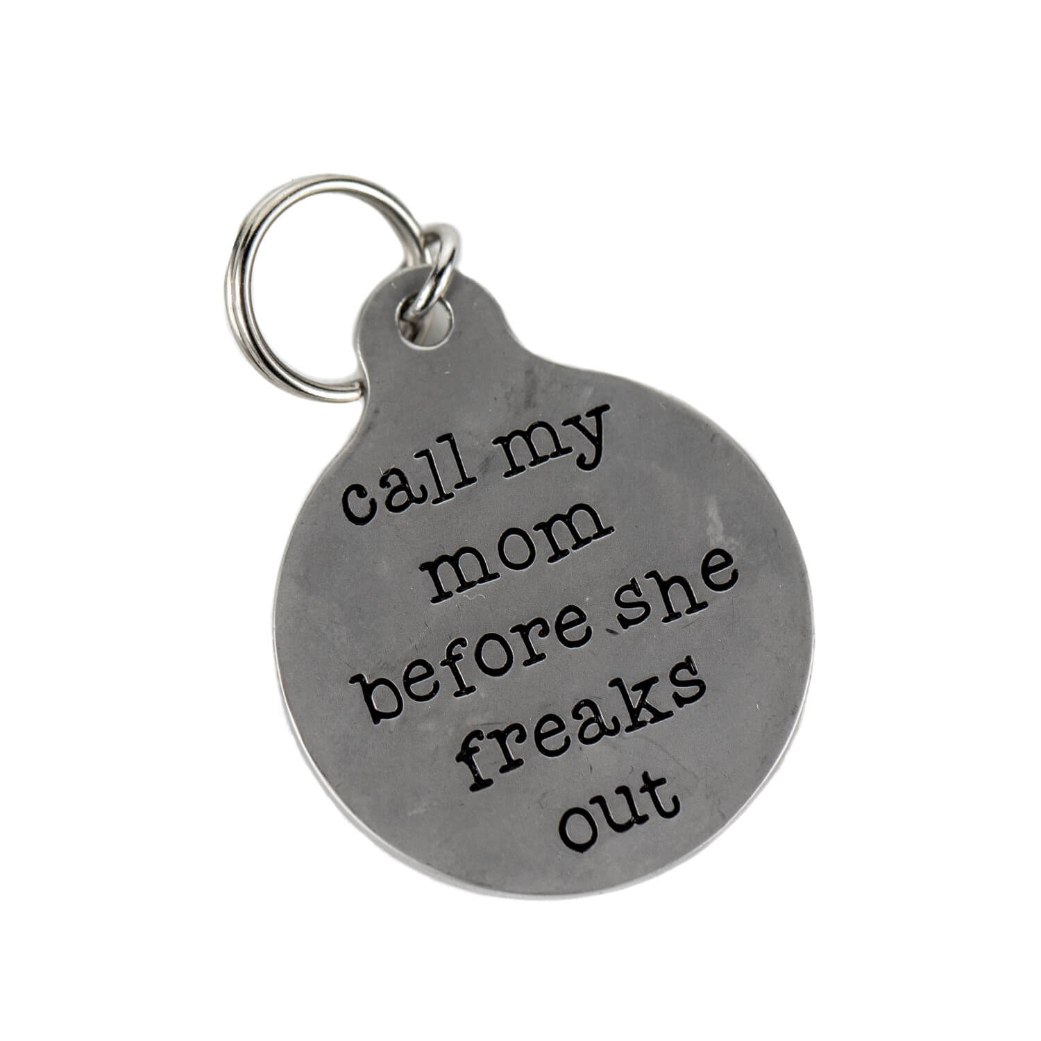 "Call my mom before she freaks out" Funny Quote Pet Tags.